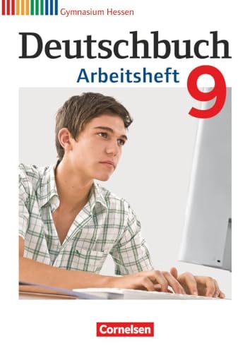 Deutschbuch Gymnasium - Hessen G8/G9 - 9. Schuljahr: Arbeitsheft mit Lösungen
